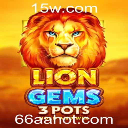 LionGems3pots: Descubra o Novo Fenômeno dos Jogos com a Palavra-Chave 66aa